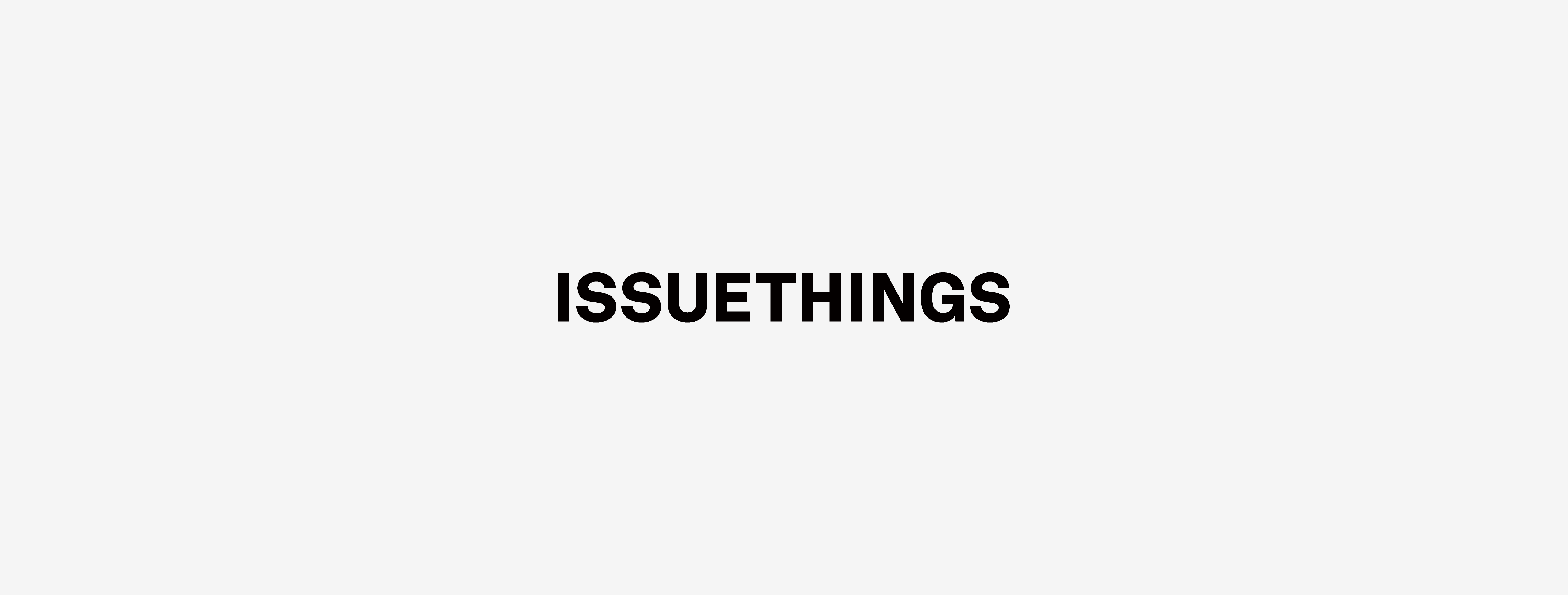 ISSUETHINGS イシューシングス