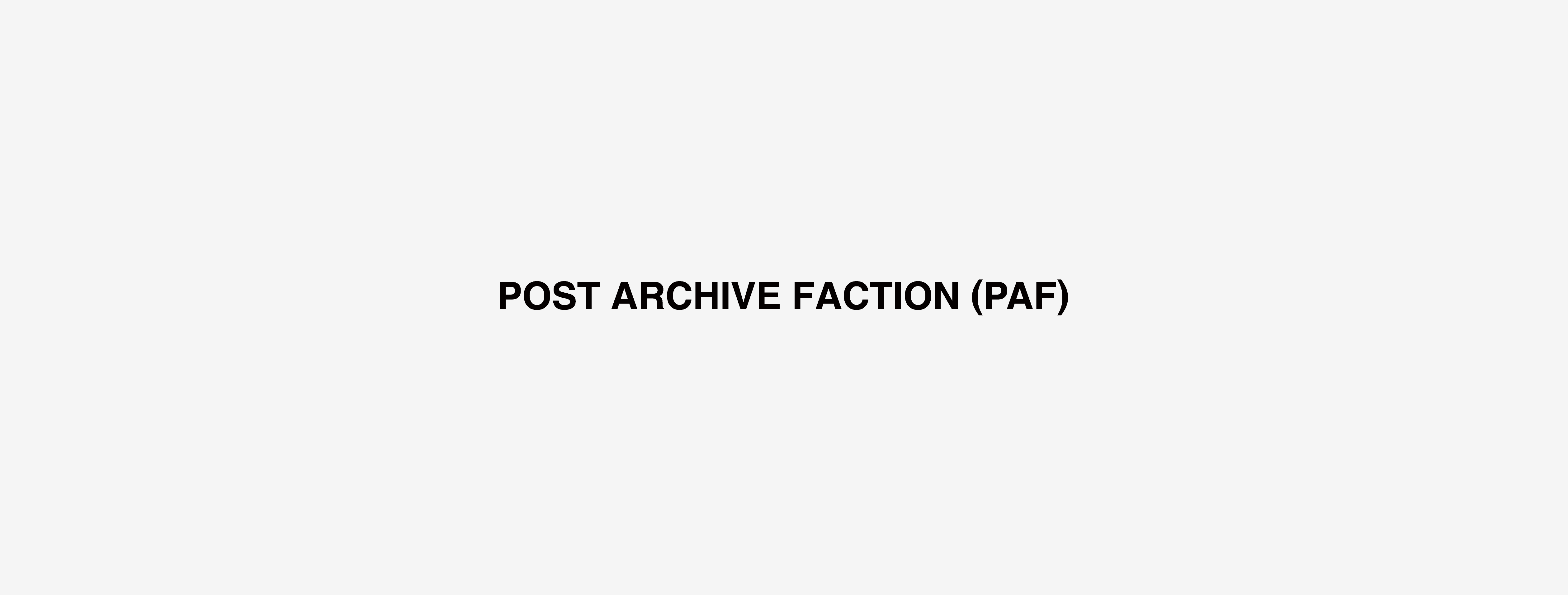 POST ARCHIVE FACTION ポストアーカイブファクション