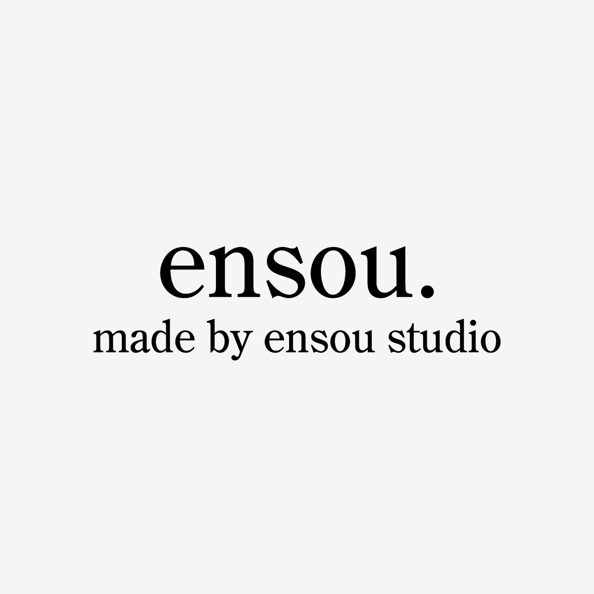 ensou.【エンソウ】|O WEB STORE ensou.【エンソウ】|O WEB STORE